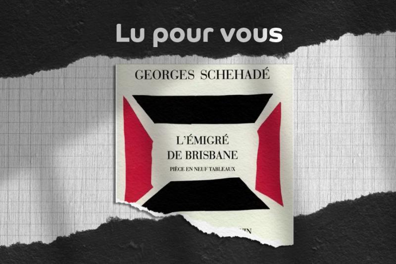 L'émigré de Brisbane de Georges Schehadé's Image